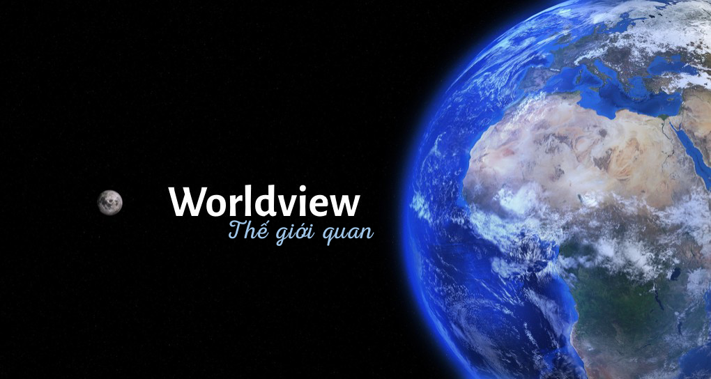 Thế giới quan quan trọng thế nào đối với Marketers?